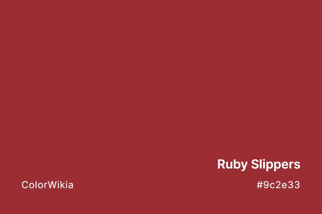 ruby slippers color 9c2e33