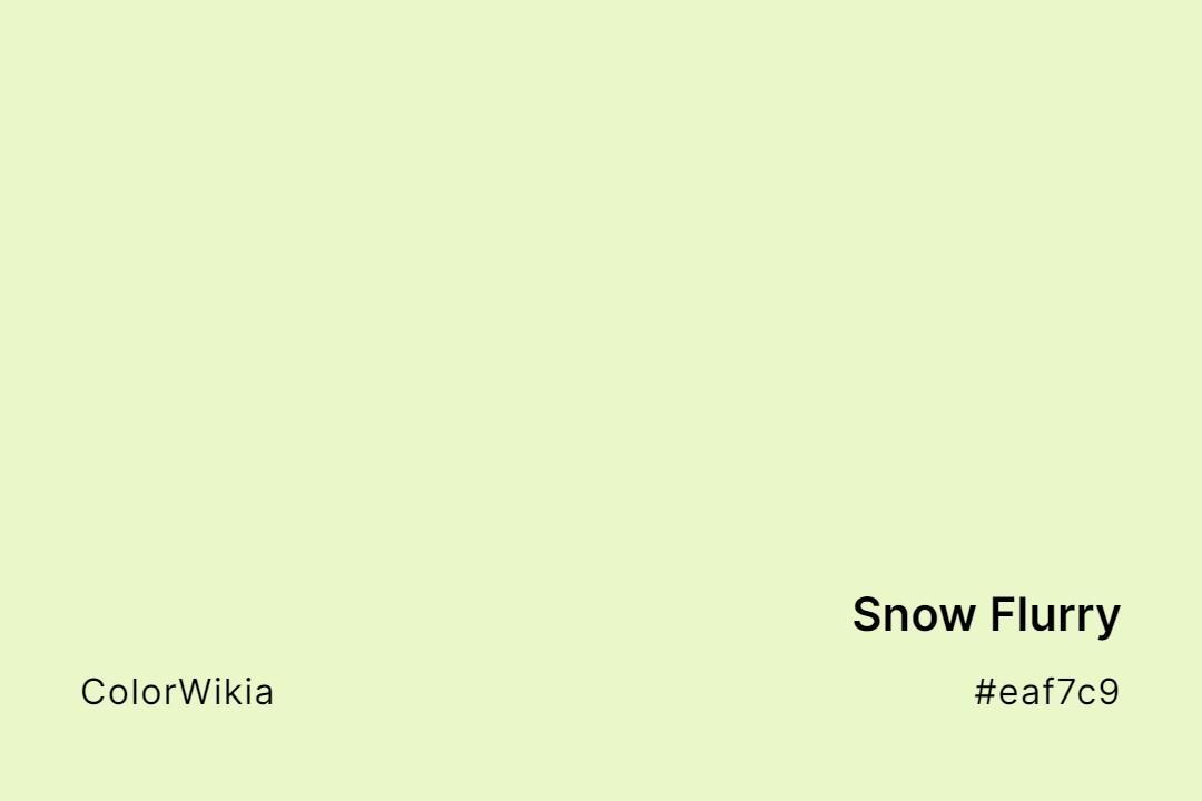 Snow Flurry Color – #eaf7c9: Codes and Complete Breakdown