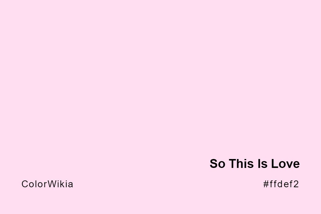 so this is love color ffdef2