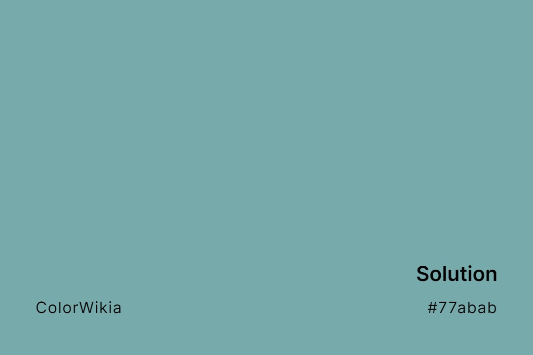 Solution Color – #77abab: Codes and Complete Breakdown
