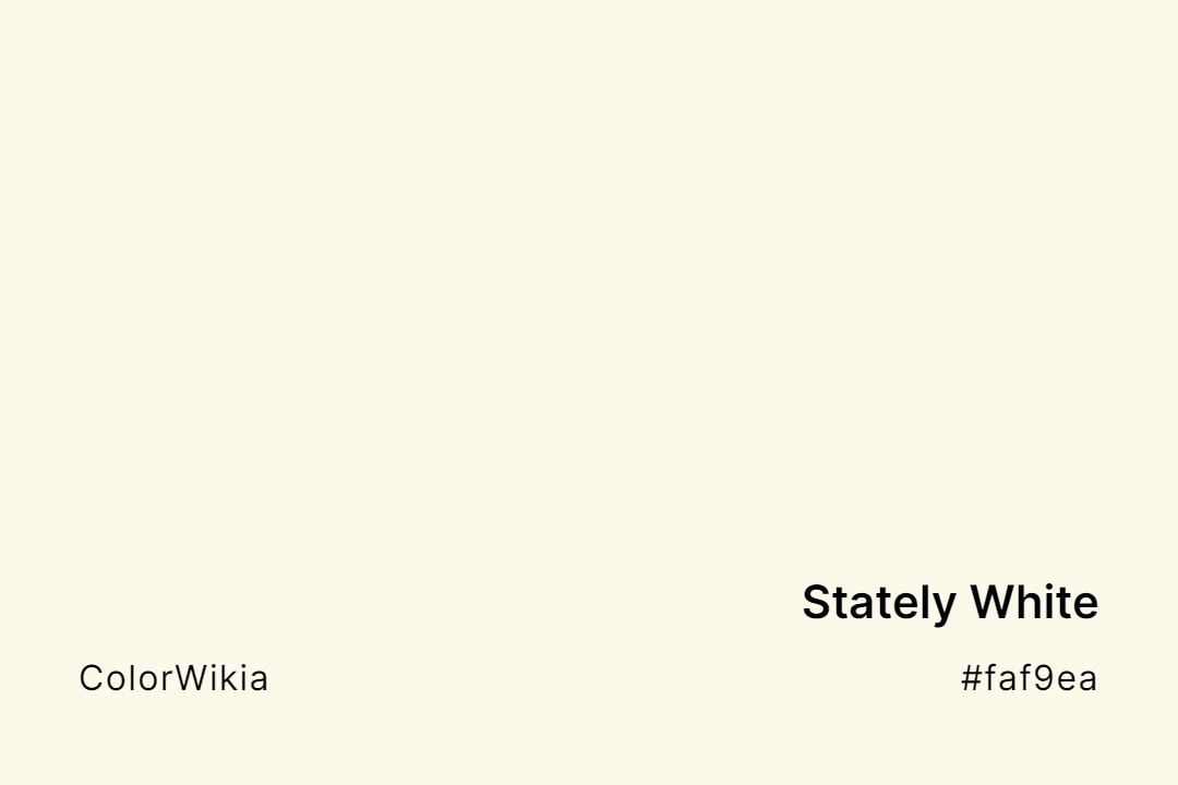 Stately White Color – #faf9ea: Codes and Complete Breakdown