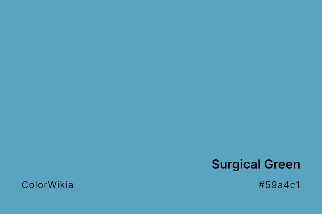 Surgical Green Color – #59a4c1: Codes and Complete Breakdown