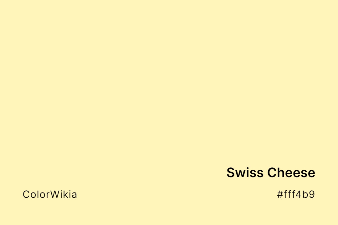 swiss cheese color fff4b9