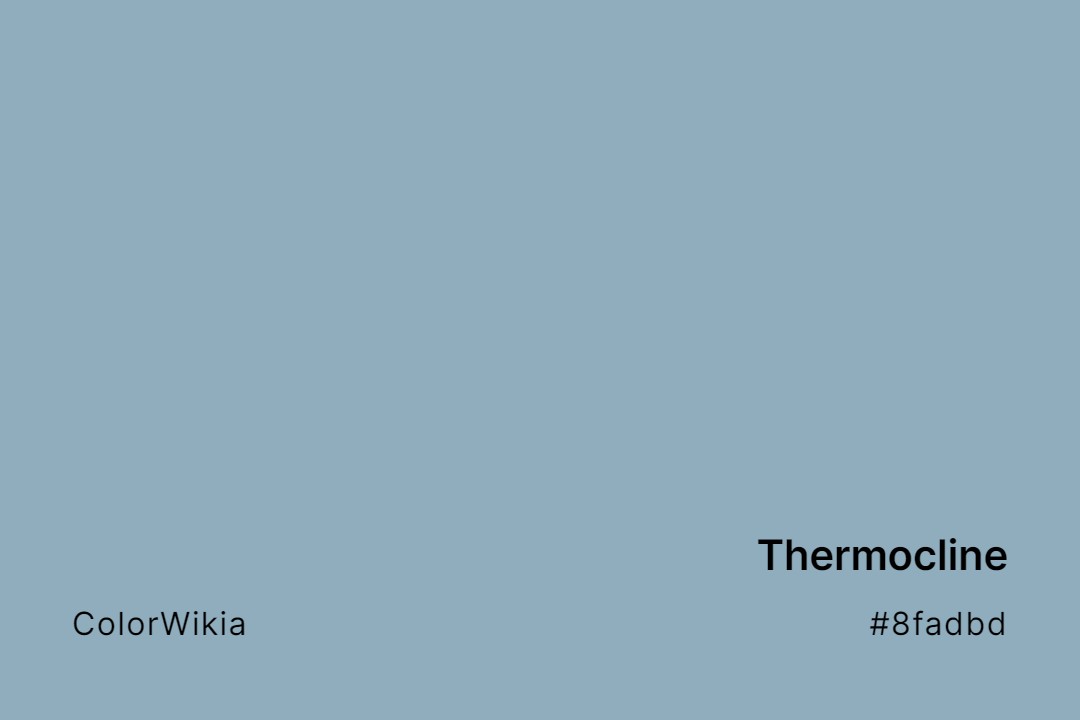 Thermocline Color – #8fadbd: Codes and Complete Breakdown