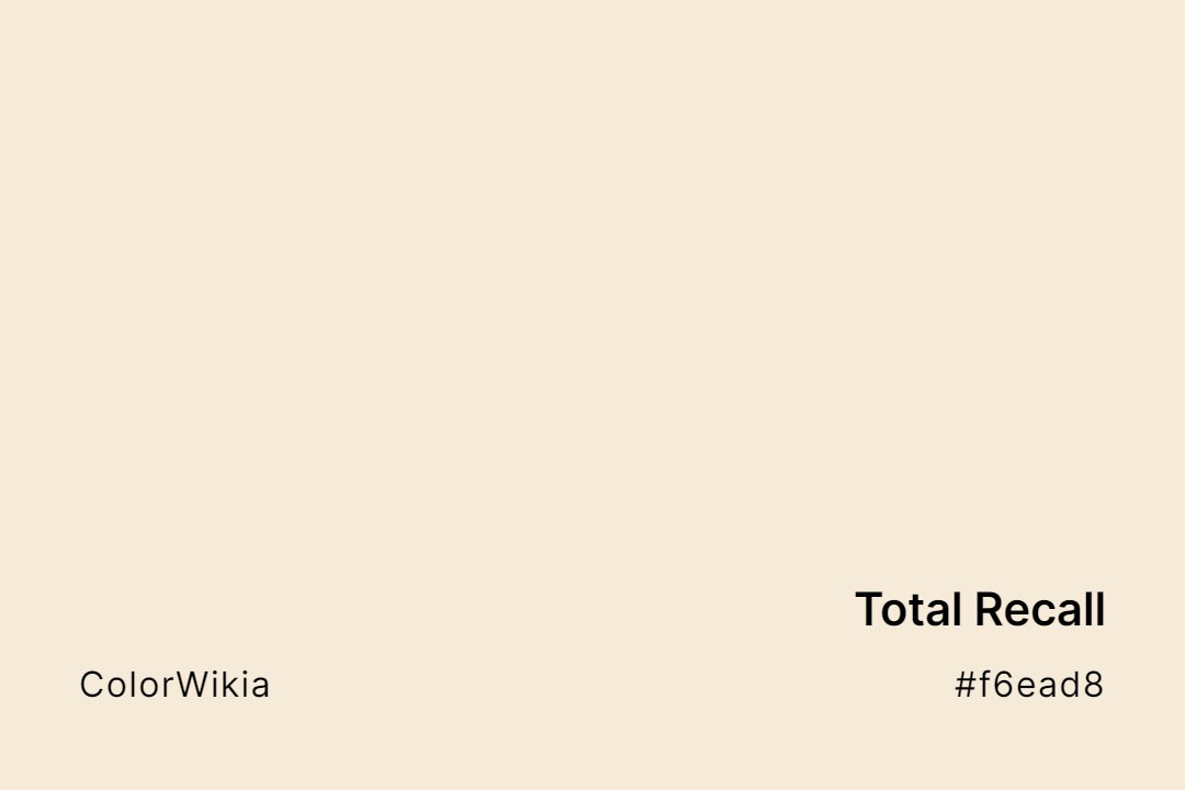 Total Recall Color – #f6ead8: Codes and Complete Breakdown