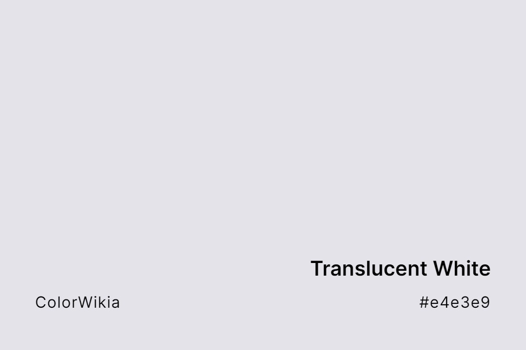 translucent white color e4e3e9