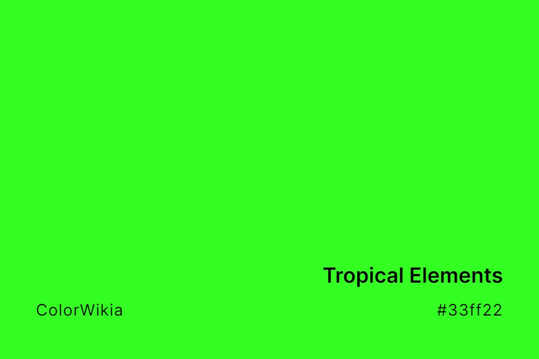 Tropical Elements Color – #33ff22: Codes and Complete Breakdown