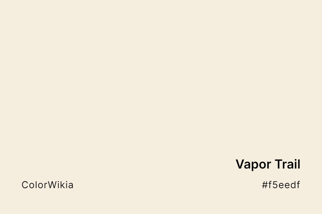 vapor trail color f5eedf