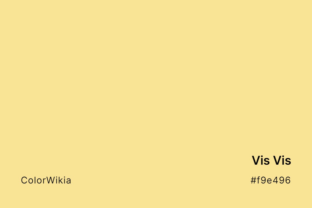 Vis Vis Color – #f9e496: Codes and Complete Breakdown