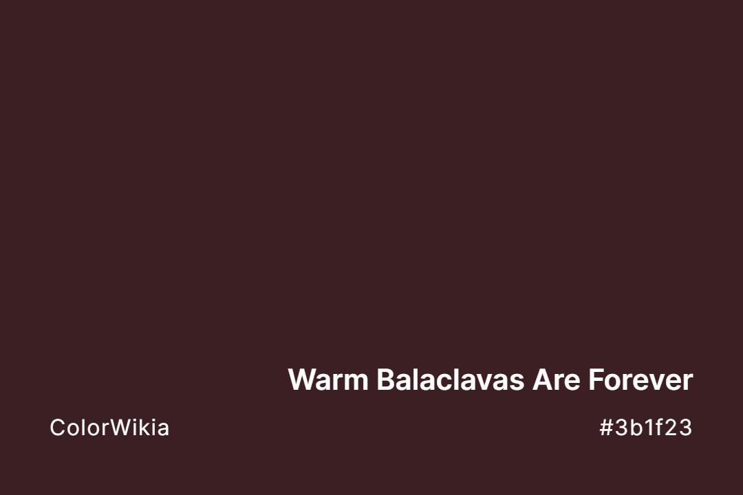 warm balaclavas are forever color 3b1f23