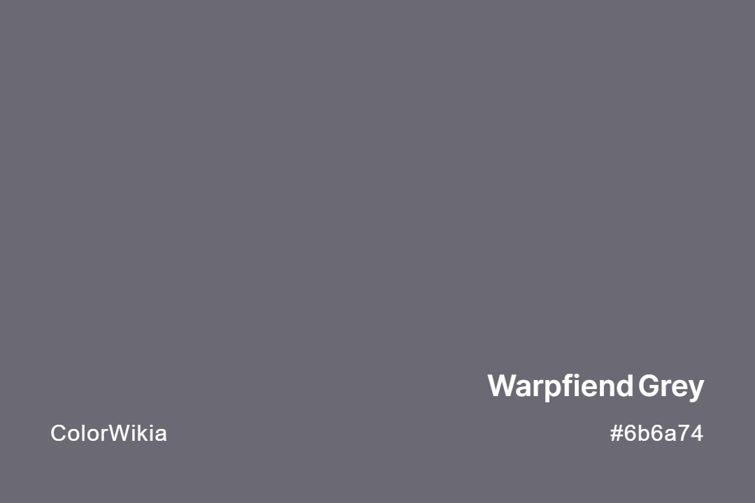 Warpfiend Grey Color – #6b6a74: Codes and Complete Breakdown