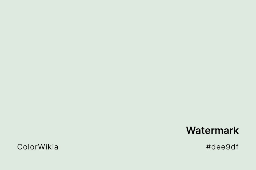 Watermark Color – #dee9df: Codes and Complete Breakdown