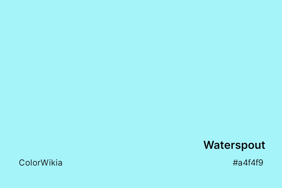 Waterspout Color – #a4f4f9: Codes and Complete Breakdown