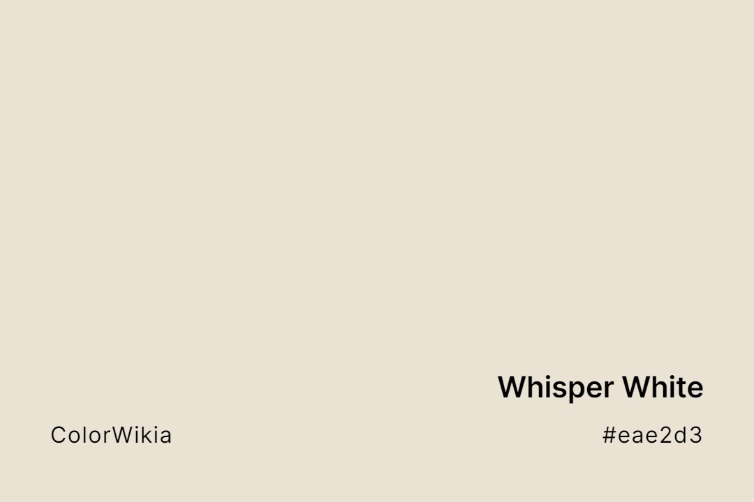 Whisper White Color – #eae2d3: Codes and Complete Breakdown
